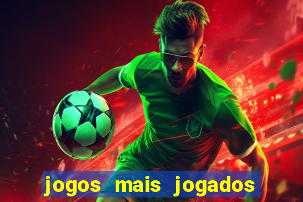 jogos mais jogados do mundo de todos os tempos